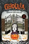 Ghoulia: Making New Friends Can Be Scary (Book #1) - Barbara Cantini