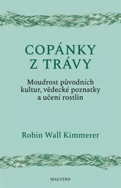 Copánky z trávy - Robin Wall Kimmererová