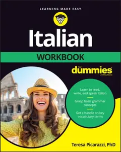 Italian Workbook For Dummies, 2nd Edition - Teresa L. Picarazzi