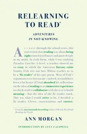 Relearning to Read - Ann Morgan