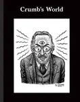 Crumb's World - Robert Storr, R. Crumb