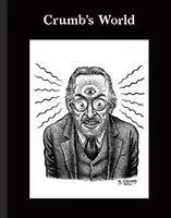 Crumb's World - Robert Storr, R. Crumb