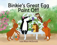 Binkie's Great Egg Paint Off! - Julie Alison McDonald