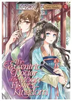 The Eccentric Doctor of the Moon Flower Kingdom Vol. 11 - Tohru Himuka