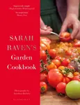 Sarah Raven's Garden Cookbook - Sarah Raven