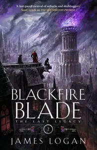 The Blackfire Blade - Logan James