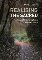 Realising the Sacred - David A. Jackson