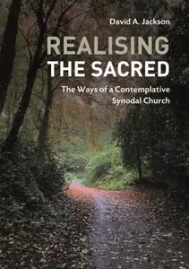 Realising the Sacred - David A. Jackson