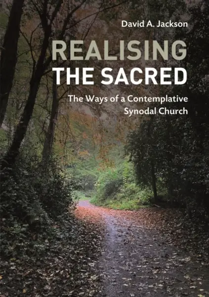 Realising the Sacred - David A. Jackson