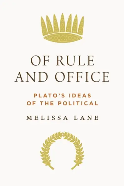 Of Rule and Office - Melissa Lane