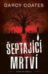 Šeptající mrtví (Defekt) - Darcy Coates