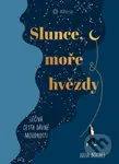Slunce, moře a hvězdy (Léčivá cesta dávné moudrosti) - kniha z kategorie Psychologie