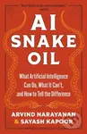 AI Snake Oil (What Artificial Intelligence Can Do, What It Can’t, and How to Tell the Difference) - kniha z kategorie Počítače a internet