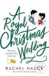 A Royal Christmas Wedding (A Heartwarming, Clean Romance) - kniha z kategorie Romantika