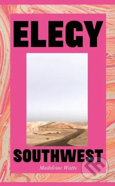 Elegy, Southwest - Madeleine Watts - kniha z kategorie Společenská beletrie