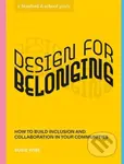 Design for Belonging (How to Build Inclusion and Collaboration in Your Communities) - kniha z kategorie Byznys a management