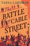 The Battle of Cable Street - Tanya Landman - kniha z kategorie Pro děti