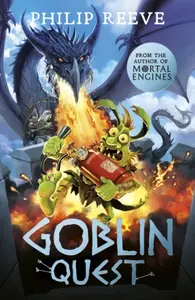 Goblin Quest (NE) - Philip Reeve