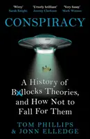 Conspiracy - Tom Phillips, Jonn Elledge