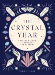 The Crystal Year - Claire Titmus
