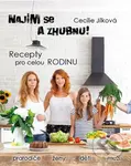 Najím se a zhubnu! (Recepty pro celou rodinu) - Cecílie Jílková - kniha z kategorie Kuchařky