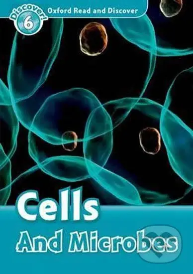 Oxford Read and Discover: Level 6 - Cells and Microbes - kniha z kategorie Jazykové učebnice a slovníky