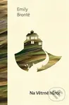 Na Větrné hůrce - Emily Brontë