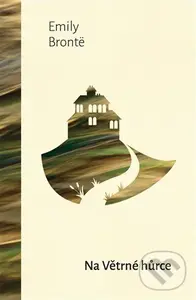 Na Větrné hůrce - Emily Brontë