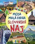 Moja malá kniha - Slovenské NAJ - Magdaléna Gocníková a kolektív - kniha z kategorie Naučné knihy