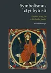Symbolismus čtyř bytostí (Ezechiel, svatý Jan a křesťanská tradice) - kniha z kategorie Křesťanství