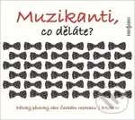 Muzikanti, co děláte?
