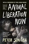 Animal Liberation Now - Peter Singer - kniha z kategorie Humanitní a společenské vědy