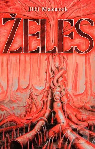 Želes - Jiří Mazurek - kniha z kategorie Sci-fi a fantasy