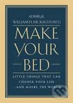 Make Your Bed (Little Things That Can Change Your Life... and Maybe the World) - kniha z kategorie Motivace a seberozvoj
