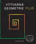 Výtvarná geometrie plus - František Crhák - kniha z kategorie Umění, design a architektura