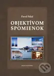 Objektívom spomienok - Pavol Fűkő