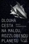 Dlouhá cesta na malou, rozzlobenou planetu - Becky Chambers - kniha z kategorie Sci-fi a fantasy