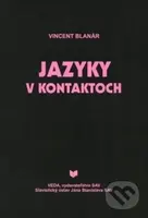 Jazyky v kontaktoch - Vincent Blanár - kniha z kategorie Jazykové učebnice a slovníky