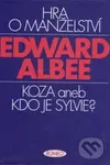 Hra o manželství (Koza aneb Kdo je Sylvie?) - Edward Albee