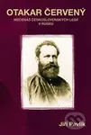 Otakar Červený - Mecenáš československých legií v Rusku - kniha z kategorie Životopisy
