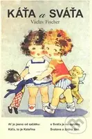 Káťa a Sváťa - Václav Fischer - kniha z kategorie Pohádky
