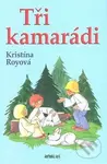 Tři kamarádi - Kristína Royová