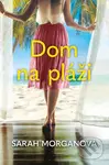 Dom na pláži - Sarah Morgan