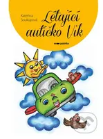 Létající autíčko Vik - Kateřina Soukupová - kniha z kategorie Pohádky