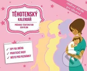 Těhotenský kalendář (Průvodce těhotenstvím den po dni)