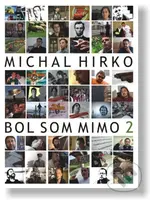 Bol som mimo 2. - Michal Hirko - film z kategorie Náboženské dokumenty