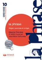 La phrase (Regles, exercices et corriges) - Maurice Grevisse, Irène Kalinowska - kniha z kategorie Jazykové učebnice a slovníky