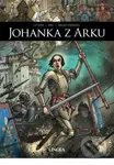 Johanka z Arku - Ignacio Noé, Jérôme Le Gris, Murielle Gaude-Ferragu - kniha z kategorie Komiksy