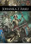 Johanka z Arku - Ignacio Noé, Jérôme Le Gris, Murielle Gaude-Ferragu