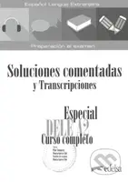 Especial DELE A2. Curso completo. Soluciones comentadas y transcripciones - kniha z kategorie Jazykové učebnice a slovníky